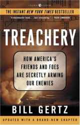 9781400053162-1400053161-Treachery: How America's Friends and Foes Are Secretly Arming Our Enemies