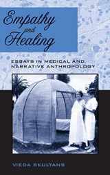 9781845453503-1845453506-Empathy and Healing: Essays in Medical and Narrative Anthropology