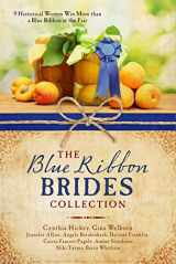 9781634098618-1634098617-The Blue Ribbon Brides Collection: 9 Historical Women Win More than a Blue Ribbon at the Fair