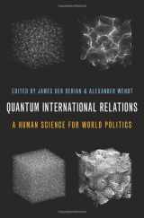 9780197568200-0197568203-Quantum International Relations: A Human Science for World Politics