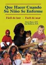 9780828114417-0828114412-Qué hacer cuando su niño se enferme (Institute for Healthcare Advancement) (Spanish Edition)