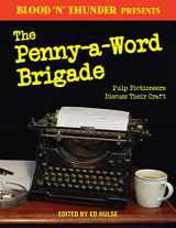 9781973851264-1973851261-Blood 'n' Thunder Presents: The Penny-a-Word Brigade: Pulp Fictioneers Discuss Their Craft (Volume 2)