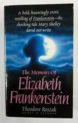 9780553576375-0553576372-Memoirs of Elizabeth Frankenstein