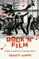 9780190842017-0190842016-Rock 'N' Film: Cinema's Dance With Popular Music