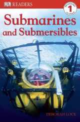 9781405319416-1405319410-Submarines and Submersibles (DK Readers Level 1)