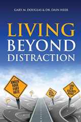 9781634930123-1634930126-Living Beyond Distraction