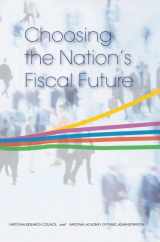 9780309147231-0309147239-Choosing the Nation's Fiscal Future