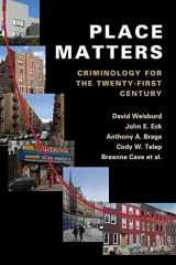 9781107609495-1107609496-Place Matters: Criminology for the Twenty-First Century