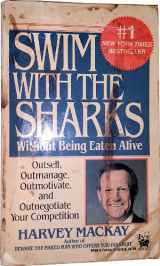 9780804104265-0804104263-Swim with the Sharks Without Being Eaten Alive