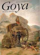 9780300058635-0300058632-Goya: Truth and Fantasy: The Small Paintings