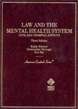 9780314231017-0314231013-Law and the Mental Health System : Civil and Criminal Aspects (American Casebook Series) 3rd edition