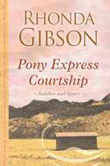 9781410499127-141049912X-Pony Express Courtship (Saddles and Spurs)