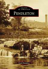 9781467127172-1467127175-Pendleton (Images of America)