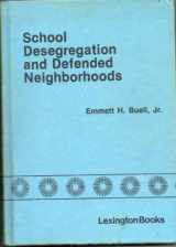 9780669026467-0669026468-School Desegregation and Descended Neighborhoods: The Boston Controversy