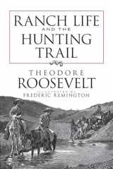 9780486473406-0486473406-Ranch Life and the Hunting Trail (Dover Books on Americana)