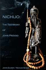 9780692326145-0692326146-Nichijo: The Testimony of John Provoo