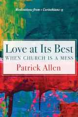 9781725267732-172526773X-Love at Its Best When Church is a Mess