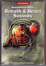 9780874349627-0874349621-Auscultation Skills: Breath & Heart Sounds