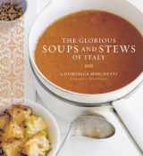 9780811848176-0811848175-The Glorious Soups and Stews of Italy