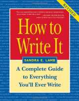 9781580085724-1580085725-How to Write It: Complete Guide to Everything You'll Ever Write