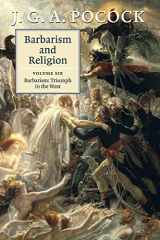 9781107464360-1107464366-Barbarism and Religion: Volume 6, Barbarism: Triumph in the West