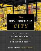 9781529355277-1529355273-The 99% Invisible City: A Field Guide to the Hidden World of Everyday Design