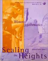 9780883851562-0883851563-Women in Mathematics: Scaling the Heights (Anneli Lax New Mathematical Library, Series Number 46)