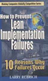 9780966290677-0966290674-How to Prevent Lean Implementation Failures: 10 Reasons Why Failures Occur