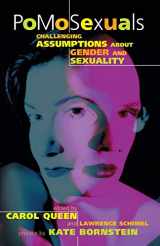 9781573440745-1573440744-PoMoSexuals: Challenging Assumptions About Gender and Sexuality