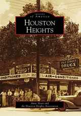 9780738571188-0738571180-Houston Heights (Images of America)