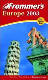 9780764516948-0764516949-Frommer's Europe 2003 (Frommer's Complete Guides)