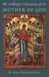 9781887904261-1887904263-The Orthodox Veneration of the Mother of God (Orthodox Theological Texts, 1)