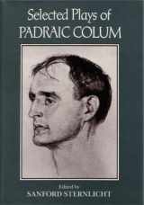9780815623861-0815623860-Selected Plays of Padraic Colum (Irish Studies)