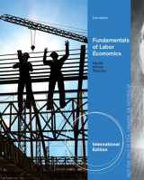 9781285094229-1285094220-Fundamentals of Labor Economics