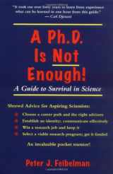 9780201626636-0201626632-A PhD Is Not Enough: A Guide To Survival In Science