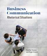 9781554815005-1554815002-Business Communication: Rhetorical Situations