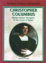 9780823936168-0823936163-Christopher Columbus: Master Italian Navigator in the Court of Spain (Explorers)