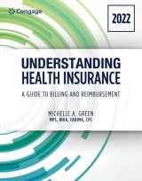 9780357621356-0357621352-Understanding Health Insurance: A Guide to Billing and Reimbursement - 2022 Edition: 2022 Edition (MindTap Course List)