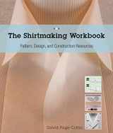 9781589238268-1589238265-The Shirtmaking Workbook: Pattern, Design, and Construction Resources - More than 100 Pattern Downloads for Collars, Cuffs & Plackets