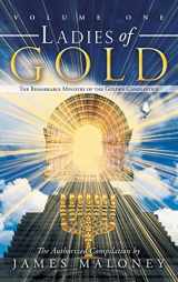 9781449729233-1449729231-Ladies of Gold, Volume 1: The Remarkable Ministry of the Golden Candlestick
