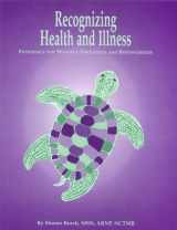 9780965869003-0965869008-Recognizing Health and Illness: Pathology for Massage Therapists and Bodyworkers
