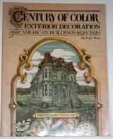 9780892570515-0892570512-Century of Color: Exterior Decoration for American Buildings, 1820-1920