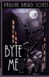 9780786228577-0786228571-Byte Me (LONESOME LAWMAN, BOOK 2)
