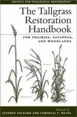 9781559633192-1559633190-The Tallgrass Restoration Handbook: For Prairies, Savannas, and Woodlands