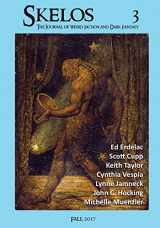9780998701011-0998701017-Skelos 3: The Journal of Weird Fiction and Dark Fantasy