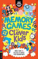 9781780558721-1780558724-Memory Games for Clever Kids®: More than 70 puzzles to boost your brain power (Buster Brain Games)