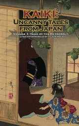 9784902075106-4902075105-Tales of the Metropolis - Kaiki: Uncanny Tales from Japan, Vol. 3