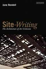 9781845119997-1845119991-Site-writing: The Architecture of Art Criticism