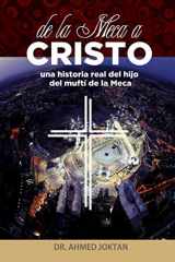 9781734546248-1734546247-DE LA MECA A CRISTO (Spanish Edition)