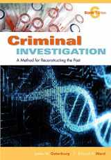 9781422463284-1422463281-Criminal Investigation: A Method for Reconstructing the Past, 6th Edition